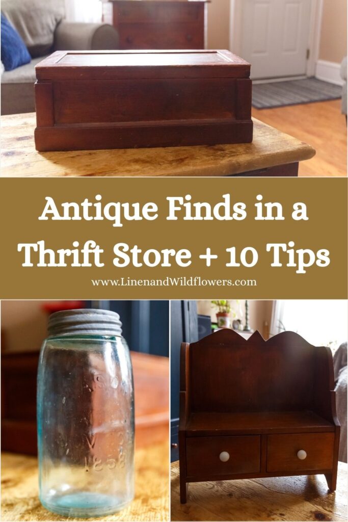 Alt text: "Collage of antique finds includes a vintage wooden box, a blue glass jar, and a small wooden cabinet with drawers. Text reads: 'Antique Finds in a Thrift Store + 10 Tips' with website link 'www.LinenandWildflowers.com.' The setting conveys a warm, nostalgic tone."