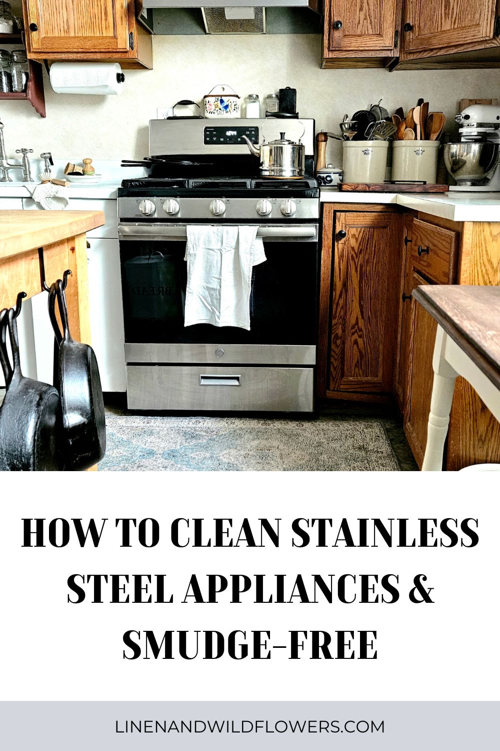 How to Clean Stainless Steel Appliances & SmudgeFree Linen & Wildflowers