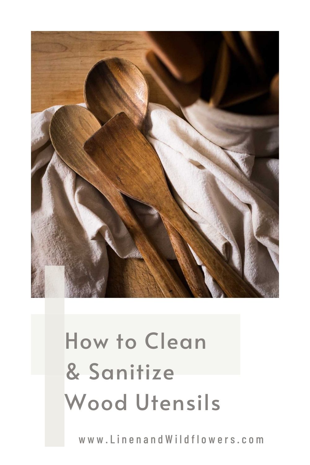 How to Clean & Sanitize Wood Utensils Linen & Wildflowers