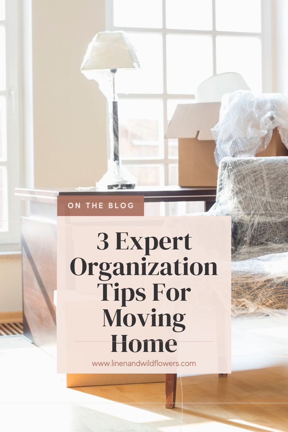 3 Expert Organization Tips For Moving Home + Checklist · Linen ...