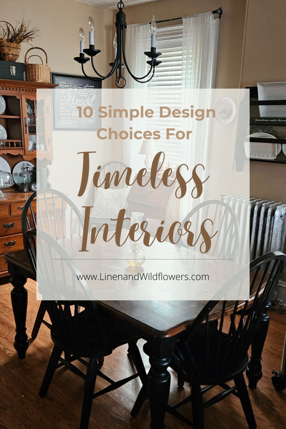 10 Simple Design Choices For Timeless Interiors · Linen & Wildflowers