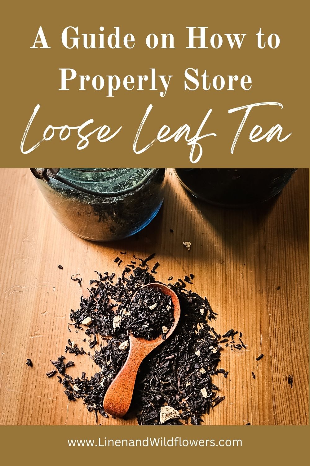 How To Store Reeds A Guide on How to Properly Store Loose Leaf Tea · Linen & Wildflowers