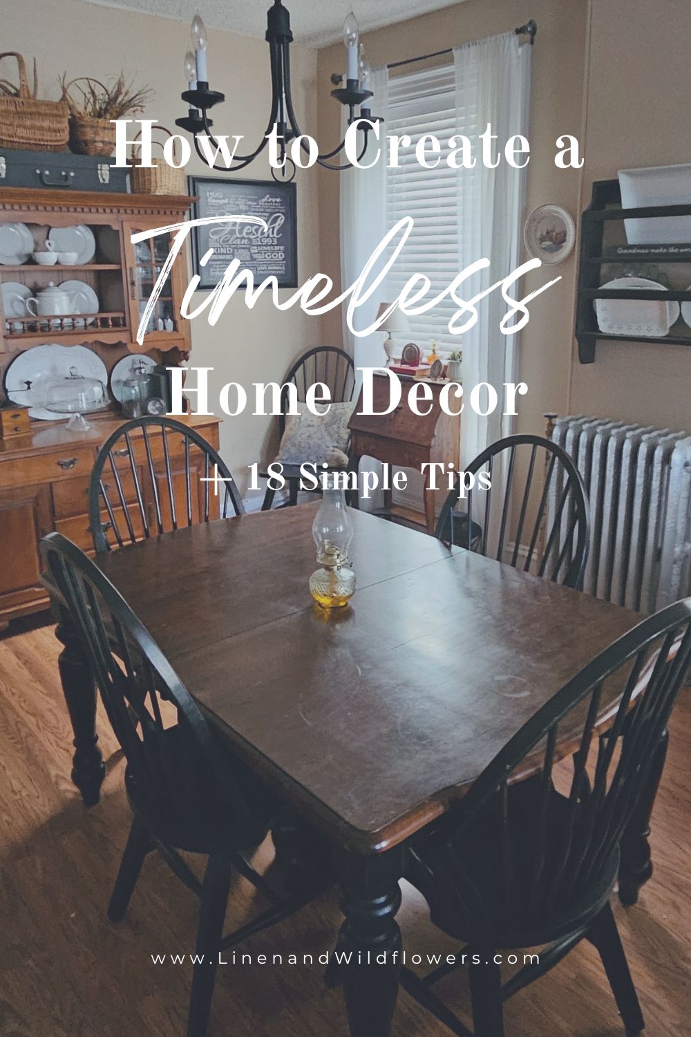 How to Create a Timeless Home Decor + 18 Simple Tips · Linen & Wildflowers