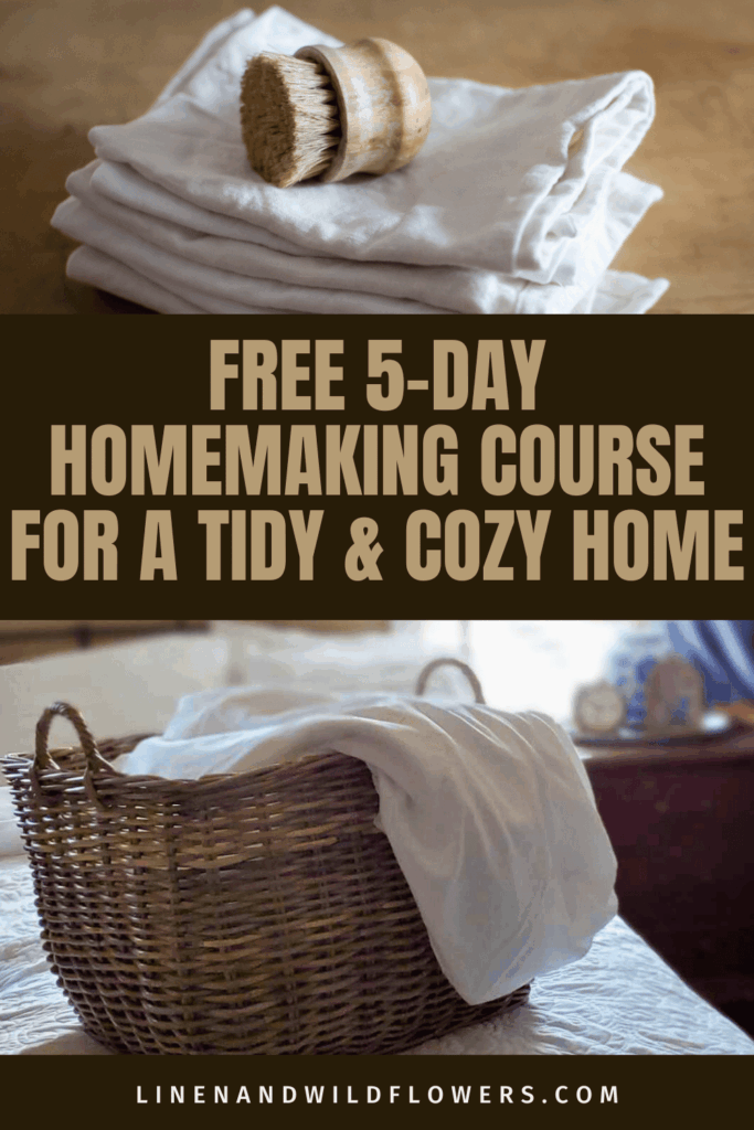 Folded white linens with a wooden brush on a table, a wicker basket with a white cloth draped over it. Text: "Free 5-Day Homemaking Course for a Tidy & Cozy Home." Calm and inviting tone.
