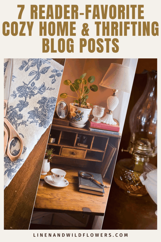 Pinterest graphic for “7 Reader-Favorite Cozy Home and Thrifting Blog Posts” featuring a collage of vintage home decor, blue floral fabric, antique desk styling, and cozy cottage-inspired thrifted finds.